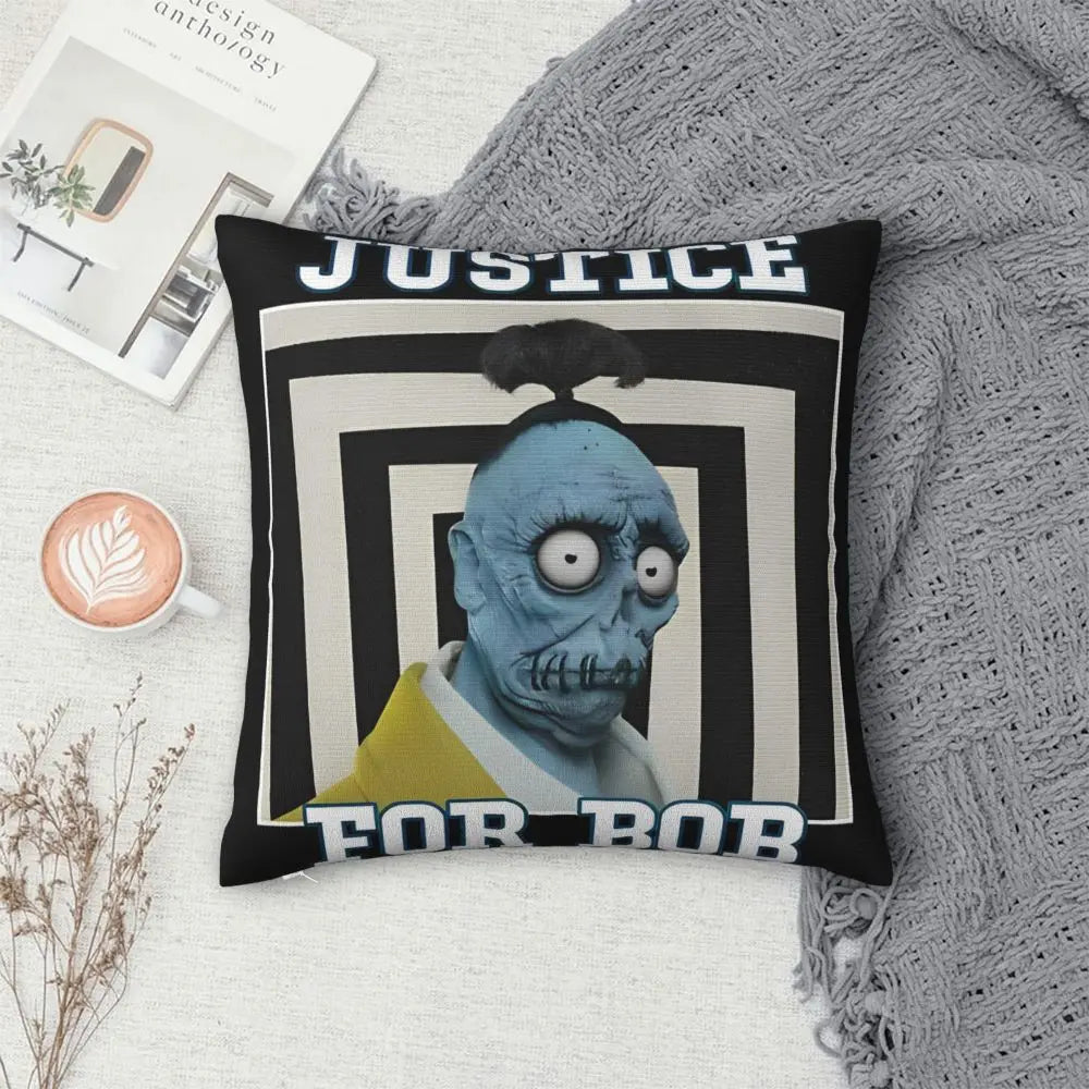 Justice For Bob - B-Beetlejuices Movie Square Pillowcases Home Cushion Cover Creative Home Decoration Throw Pillow Case 45*45